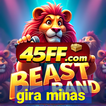 gira minas